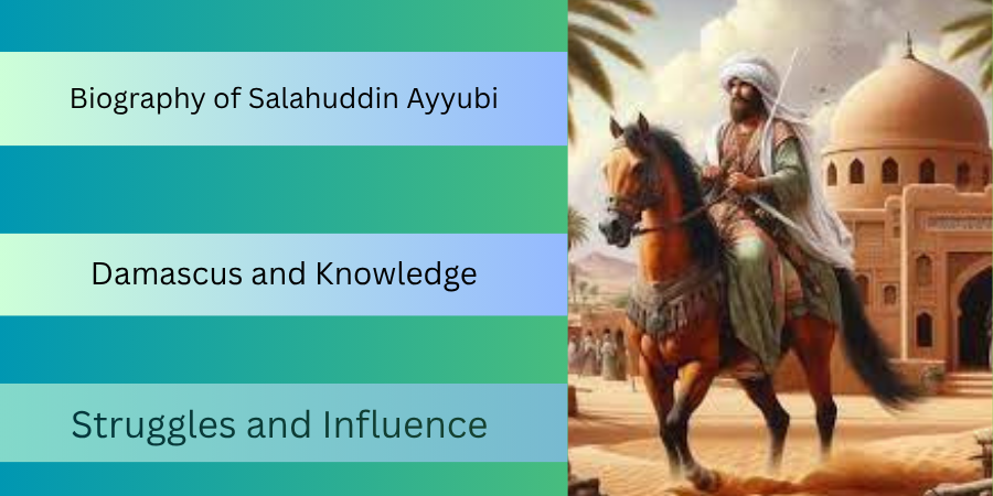 Biography of Salahuddin Ayyubi,Sultan Salahuddin Ayyubi